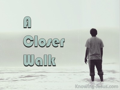 A Closer Walk (devotional)06-04 (sage)